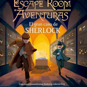 ESCAPE ROOM AVENTURAS. EL GRAN CASO DE SHERLOCK