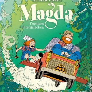 MAGDA, COCINERA INTERGALÁCTICA # 01 EL GRAN TORNEO